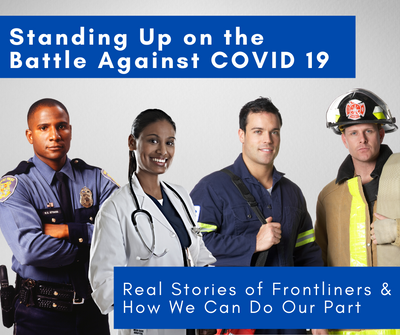 Standing Up on the Battle Against COVID 19: Real Stories of Frontliners and How We Can Do Our Part